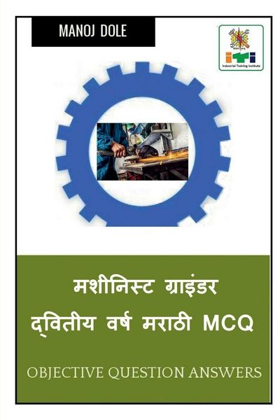 Produktbild: Machinist Grinder Second Year Marathi MCQ / मशीनिस्ट ग्राइंडर द्वितीय वर्ष मरì