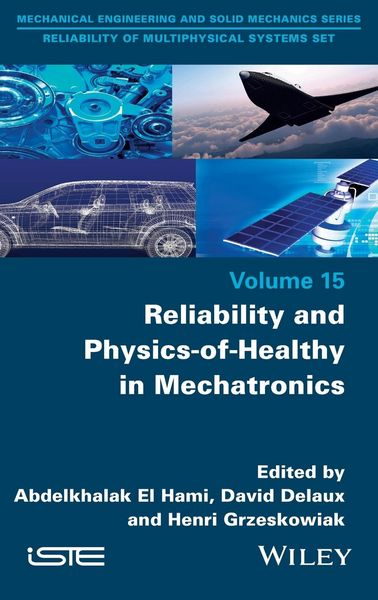 Produktbild: Reliability and Physics-of-Healthy in Mechatronics