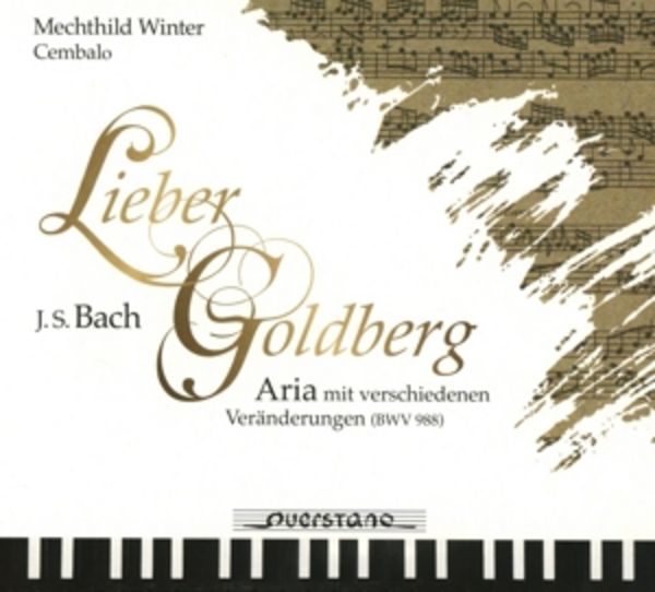 Lieber Goldberg - Goldberg-Variationen BWV 988