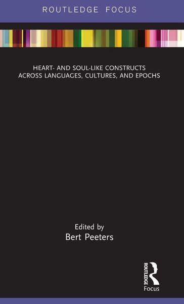 Produktbild: Heart- and Soul-Like Constructs across Languages, Cultures, and Epochs