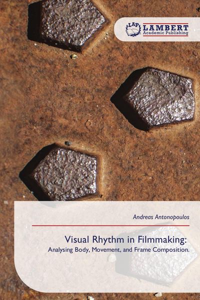 Produktbild: Visual Rhythm in Filmmaking: