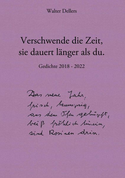 Produktbild: Verschwende die Zeit, sie dauert l&auml;nger als du.
