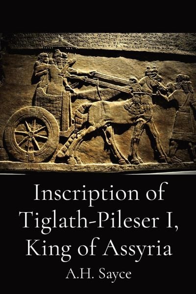 Produktbild: Inscription of Tiglath-Pileser I, King of Assyria