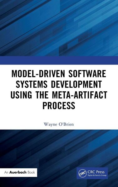Produktbild: Model-Driven Software Systems Development Using the Meta-Artifact Process
