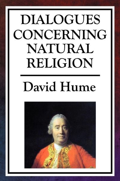 Produktbild: Dialogues Concerning Natural Religion - A Classic Philosophical Debate on God, Reason, and Design