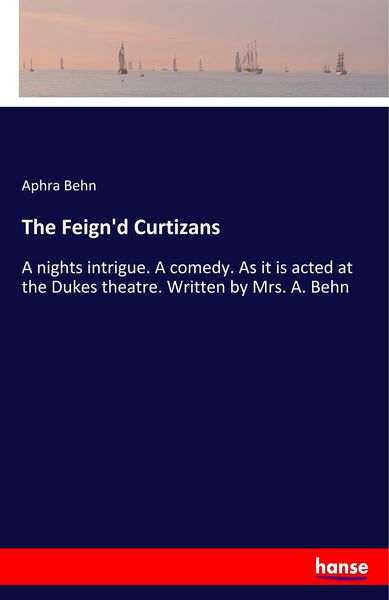 Produktbild: The Feign'd Curtizans