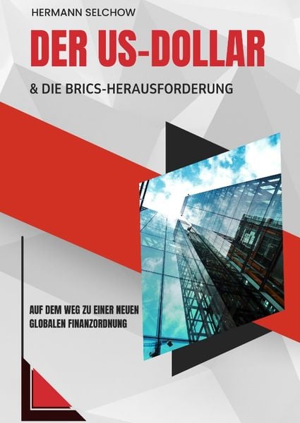 Produktbild: Der US-Dollar und die BRICS-Herausforderung