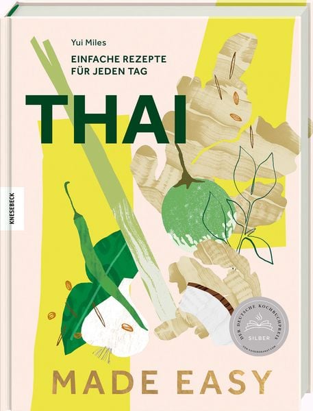Thai made easy, Gebundene Ausgabe von Yui Miles, Knesebeck, 9783957288615