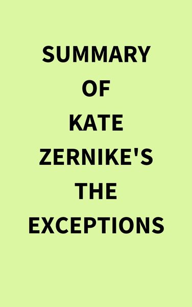 Produktbild: Summary of Kate Zernike's The Exceptions