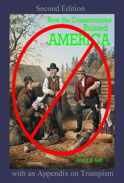 Produktbild: How the Conservatives Ruined America: Second Edition with an Appendix on Trumpism