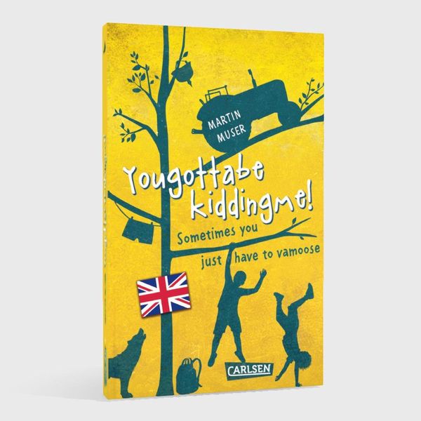 Produktbild: Kannawoniwasein: Yougottabekiddingme! Sometimes you just have to vamoose (Englische Ausgabe mit Vokabelhilfen)