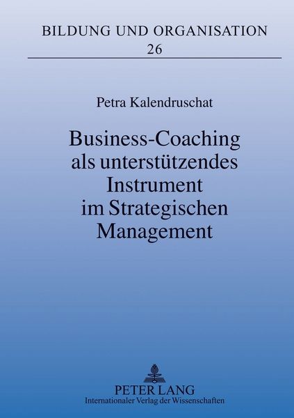 Produktbild: Business-Coaching als unterst&uuml;tzendes Instrument im Strategischen Management