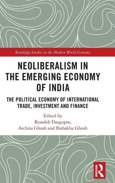 Produktbild: Neoliberalism in the Emerging Economy of India