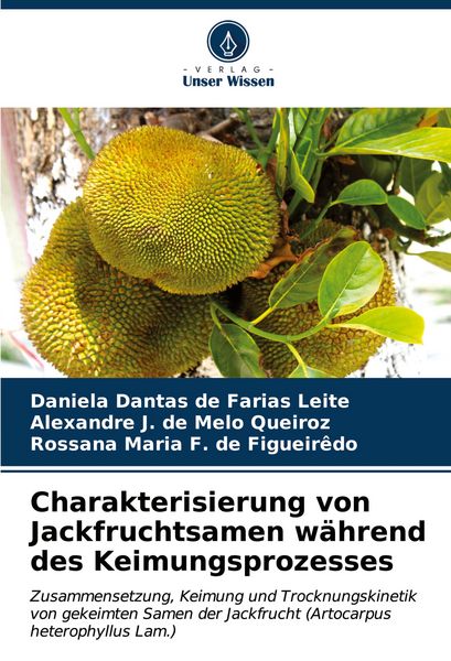 Produktbild: Charakterisierung von Jackfruchtsamen w&auml;hrend des Keimungsprozesses