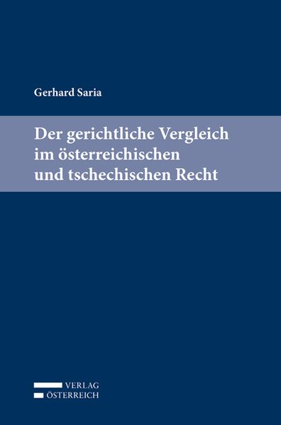 Produktbild: Der gerichtliche Vergleich im &ouml;sterreichischen und tschechischen Recht