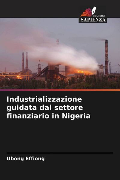 Produktbild: Industrializzazione guidata dal settore finanziario in Nigeria
