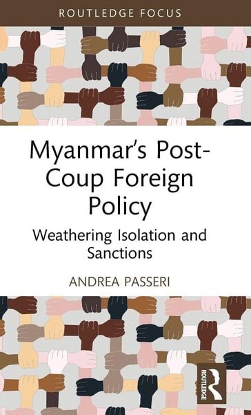 Produktbild: Myanmar's Post-Coup Foreign Policy
