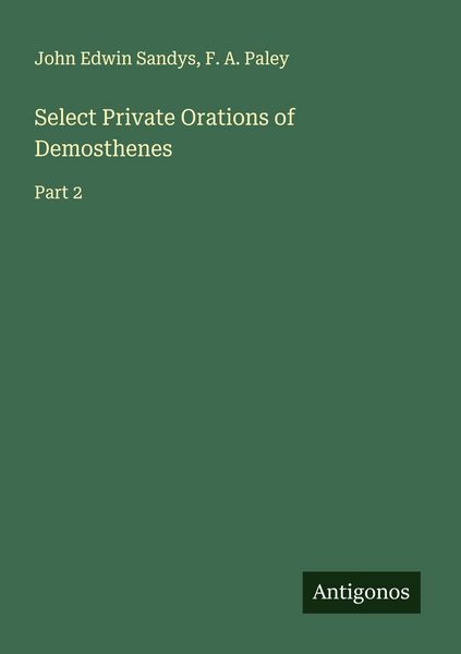 Produktbild: Select Private Orations of Demosthenes
