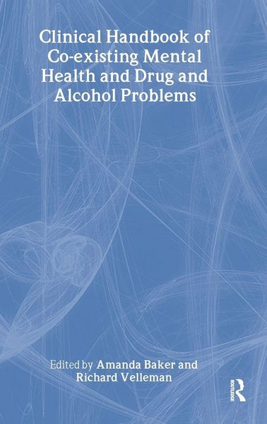 Produktbild: Clinical Handbook of Co-existing Mental Health and Drug and Alcohol Problems
