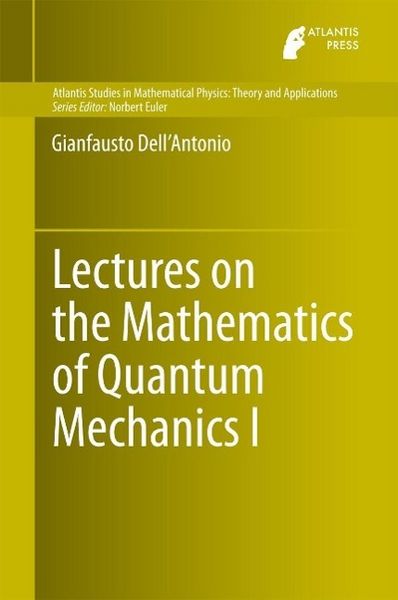Produktbild: Lectures on the Mathematics of Quantum Mechanics I