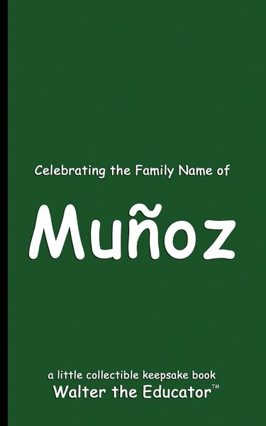 Produktbild: Celebrating the Family Name of Mu&ntilde;oz