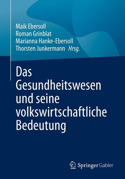 Produktbild: Das Gesundheitswesen und seine volkswirtschaftliche Bedeutung