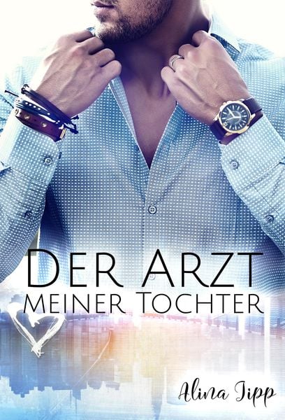 Produktbild: Der Arzt meiner Tochter