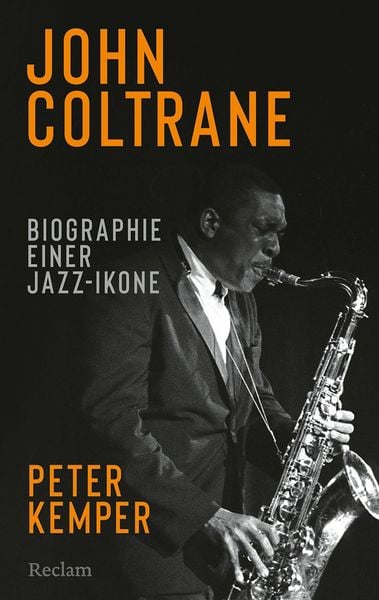 Produktbild: John Coltrane. Biographie einer Jazz-Ikone