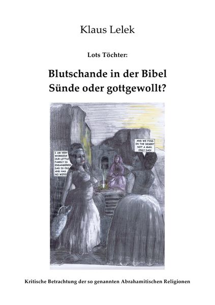 Produktbild: Lots T&ouml;chter: Blutschande in der Bibel - gottgewollt?