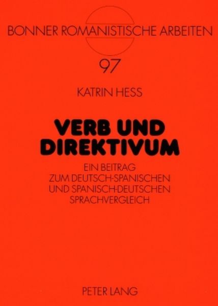 Verb und Direktivum, Taschenbuch von Katrin Hess, Peter Lang GmbH, Internationaler Verlag der Wissenschaften, 9783631567678