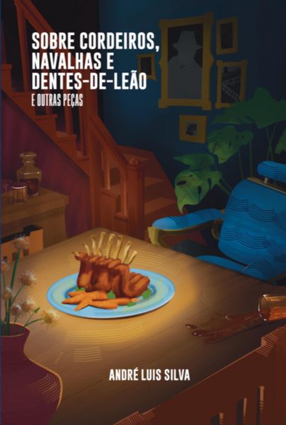 Produktbild: Sobre Cordeiros, Navalhas E Dentes-de-le&atilde;o