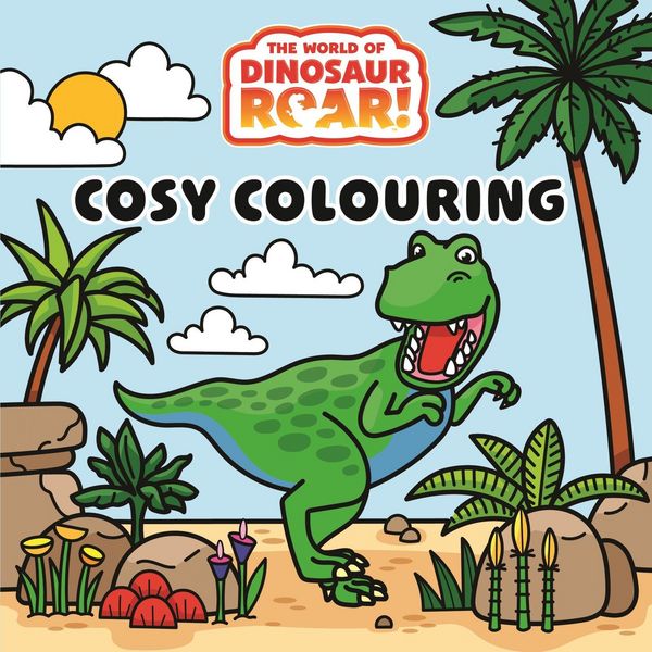 Produktbild: The World of Dinosaur Roar!: Cosy Colouring