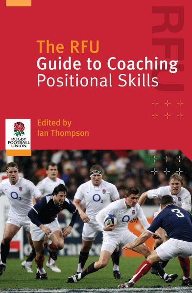 Produktbild: The RFU Guide to Coaching Positional Skills