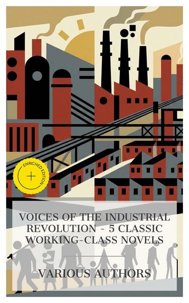Produktbild: Voices of the Industrial Revolution - 5 Classic Working-Class Novels