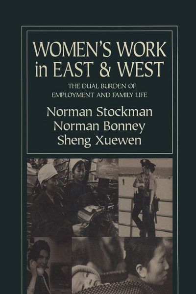 Produktbild: Women's Work in East and West: The Dual Burden of Employment and Family Life
