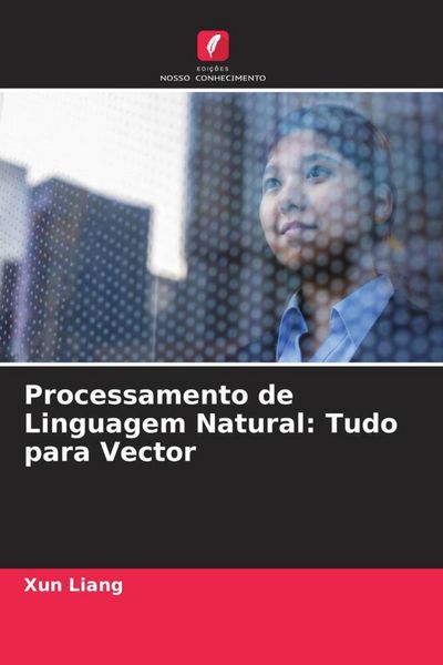 Produktbild: Processamento de Linguagem Natural: Tudo para Vector