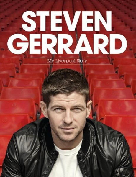 Produktbild: Steven Gerrard: My Liverpool Story