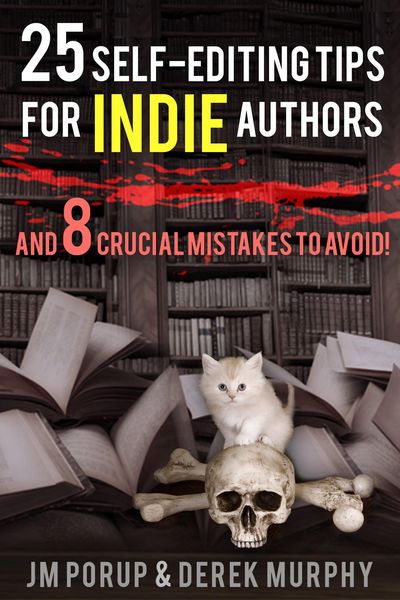 Produktbild: 25 Self Editing Tips for Indie Authors (And 8 Crucial Mistakes to Avoid)