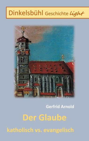 Produktbild: Der Glaube katholisch vs. evangelisch