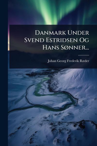 Produktbild: Danmark Under Svend Estridsen Og Hans S&Atilde;, nner...