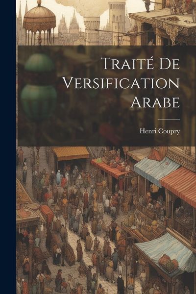Produktbild: Trait&eacute; De Versification Arabe