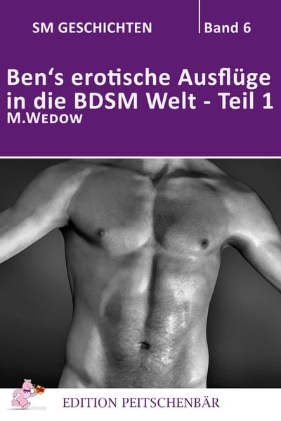 Produktbild: Ben's erotische Aufl&uuml;ge in die BDSM Welt - Teil 1