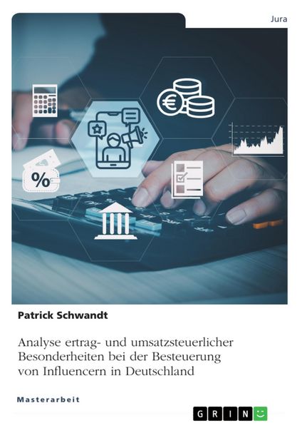 Produktbild: Analyse ertrag- und umsatzsteuerlicher Besonderheiten bei der Besteuerung von Influencern in Deutschland