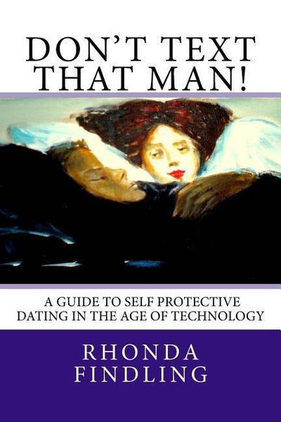 Produktbild: Don't Text That Man! A Guide To Self Protective Dating in the Age of Technology