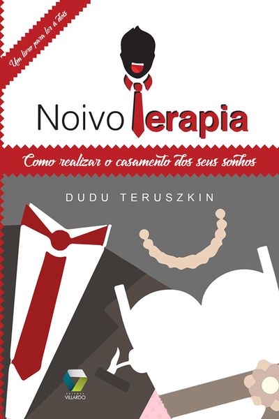 Produktbild: Noivo terapia: como realizar o casamento dos seus sonhos