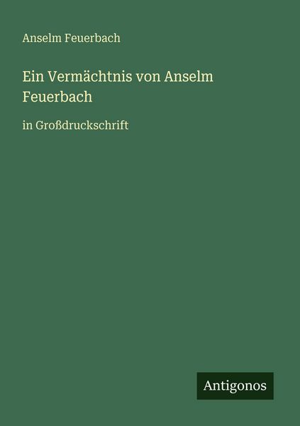 Produktbild: Ein Verm&auml;chtnis von Anselm Feuerbach
