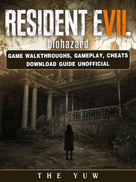 Produktbild: Resident Evil Biohazard Game Walkthroughs, Gameplay, Cheats Download Guide Unofficial