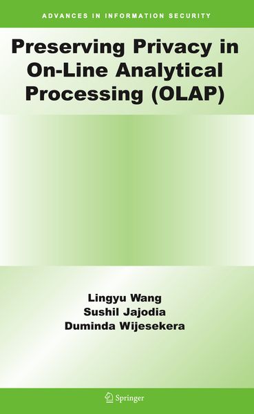 Produktbild: Preserving Privacy in On-Line Analytical Processing (OLAP)