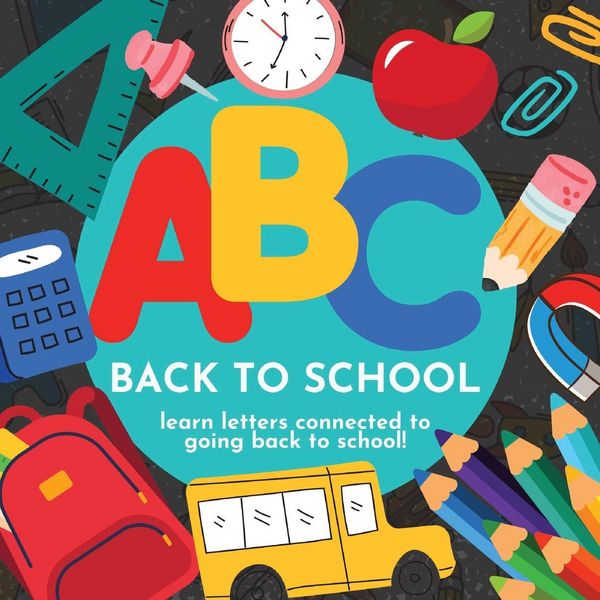 Produktbild: ABC Back to School - Learn Letters Connected to Going Back to School
