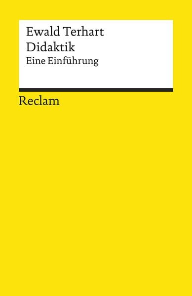 Didaktik. Eine Einführung, Taschenbuch von Ewald Terhart, Reclam, Philipp, 9783150185155